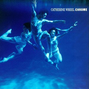 Chrome (Catherine Wheel album)